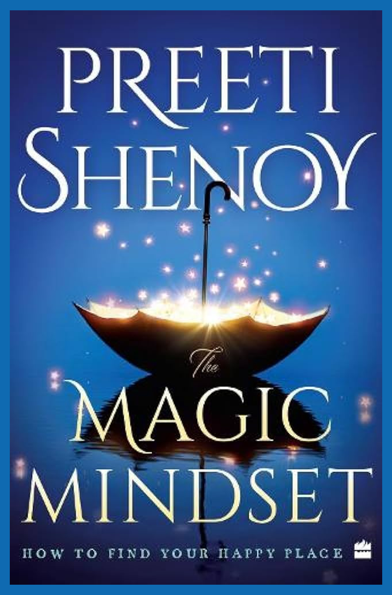 Magic Mindset – Preeti Shenoy