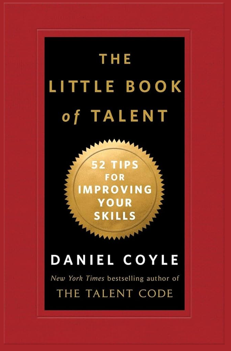 The Little Book of Talent – Daniel Coyle