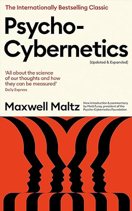 Psycho-Cybernetics by Maxwell Maltz